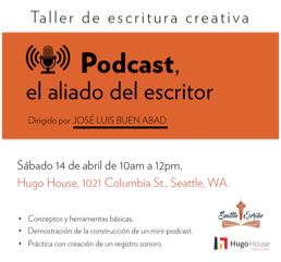 Taller de escritura creativa – Podcast, el aliado del escritor… por Jose Luis Buen Abad